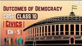 Outcomes of Democracy  Ch5  Class 10th Civics  MDS Public Madina  CBSE 202425  L1 [upl. by Garfinkel]