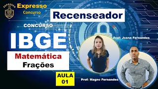 Matemática IBGE Recenseador Aula 01 Frações [upl. by Phelia]