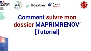 Comment suivre mon dossier Maprimerenov  Tutoriel [upl. by Anitsahs]