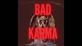 BAD KARMA  BONY X maliciacity1844 X OTRAFIBX X BabyJay [upl. by Lattimer]