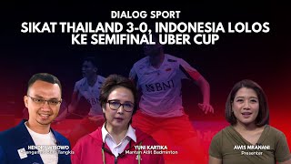 Sikat Thailand 30 Indonesia Lolos ke Semifinal Uber Cup  NTV SPORT PART 1 [upl. by Yeslaehc622]