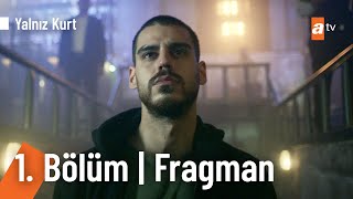 Yalnız Kurt 1 Bölüm Fragmanı YalnizKurtatv​ [upl. by Meakem]