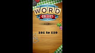 Word Collect Level 101 102 103 104 105 106 107 108 109 110 [upl. by Eberto]