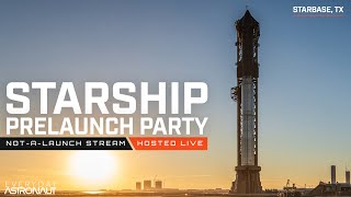 Starship Full Stack Flight 2 PRELAUNCH PARTY [upl. by Llennahs785]