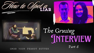 How to Spot a Liar The Grusing Interview  Part 6 • Final Episode [upl. by Jennilee577]