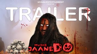 MUJHE JAANE DO Official Trailer New Horror Comedy Film 2024nivaanentertainment [upl. by Eelesor]