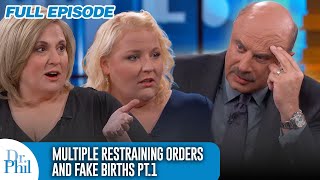 Multiple Restraining Orders and Fake Births What’s Next Pt 1  FULL EPISODE  Dr Phil [upl. by Geer610]