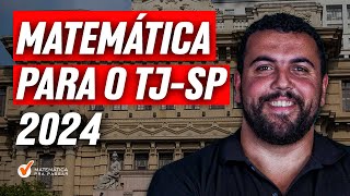 Matemática para o TJSP 2024 [upl. by Astrahan]