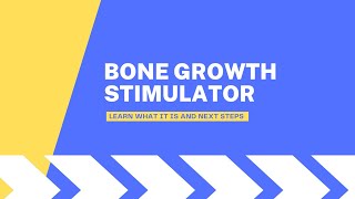 Bone growth stimulator [upl. by Aurore408]