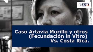 ReparandoDerechos Caso Artavia Murillo y otros Fertilización in Vitro Vs Costa Rica [upl. by Ennoved]