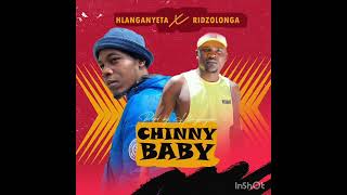 Ridzolonga x Hlanganyeta Chinny Baby [upl. by Yleme65]