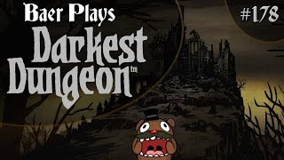 Baer Plays Darkest Dungeon Pt 178  The Usual Suspects [upl. by Llirred]