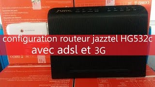 configuration routeur jazztel hg532c avec adsl et 3g [upl. by Dino940]