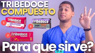 TRIBEDOCE COMPUESTO PARA QUE SIRVE  3 COSAS [upl. by Rodger]