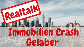 Immobilien Crash Gelaber von YouTubern und Immobilien Coaches  Realtalk [upl. by Sami]