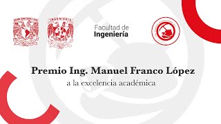 Premio Ing Manuel Franco López a la excelencia académica [upl. by Kara-Lynn851]