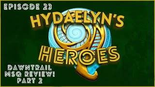 Dawntrail MSQ Part 2 Hydaelyns Heroes Ep 23 [upl. by Adamek]