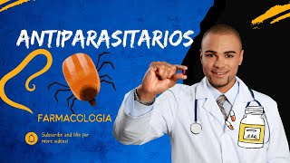 FARMACOLOGIA08 3 ANTIPARASITARIOS [upl. by Juli141]