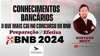 BNB  Conhecimentos Bancários  O que Mais Cai no BNB  Concurso [upl. by Miof Mela]