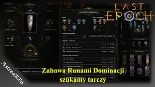 Last Epoch PL Przerabiamy piętnaście Runek Dominacji w poszukiwaniu tarczy [upl. by Taite125]