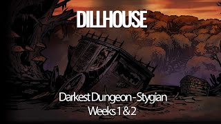 Darkest Dungeon Stygian Mode  Weeks 1 amp 2 [upl. by Ardena514]