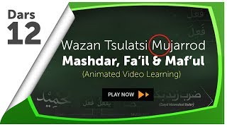 Video Animasi 12  Wazan Tashrif Mashdar Isim Fail amp Isim Maful [upl. by Yrebmik]