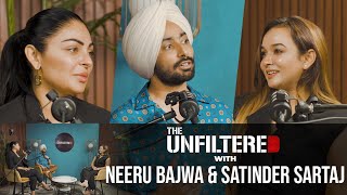 The Unfiltered with Satinder Sartaj amp Neeru Bajwa Shayar  LifeStruggleSuccess  Latest Podcast [upl. by Icats663]