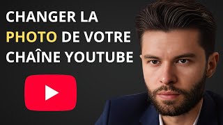 Changer La Photo De Profil De Votre Chaîne YouTube Facilement [upl. by Yrannav557]