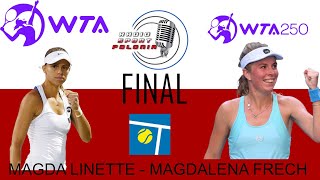 LIVE TENNIS WTA250 LPO2024  FINAL  MAGDA LINETTE  MAGDALENA FRECH 26072024 [upl. by Yerag140]