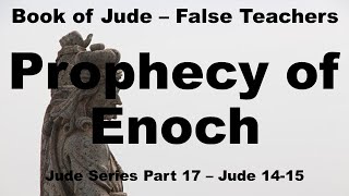 Prophecy of Enoch the Seventh 7th from Adam  End Times and the Second Coming of Jesus Christ [upl. by Enalahs]