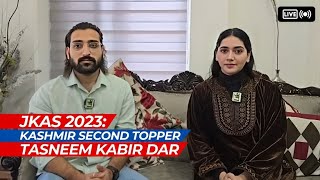 JKAS 2023 Kashmir Second Topper Tasneem Kabir Dar [upl. by Wally]