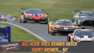 ACC Brands Hatch short answer no [upl. by Rebmat309]