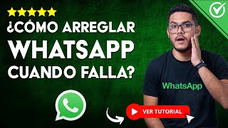 Cómo ARREGLAR WHATSAPP Cuando Falla  📱 Soluciones de WhatsApp 📱 [upl. by Elamaj378]