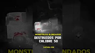 MONSTRUOS BLINDADOS DE CARTELES DESTRUIDOS POR CALIBRE 50🇲🇽☠️shorts mexico narcos facts [upl. by Valenba]