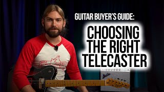 Guitar Buyers Guide Choosing the Right Telecaster for You [upl. by Carrol505]