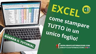 Tutorial EXCEL come stampare TUTTO in un unico foglio [upl. by Ilehs609]