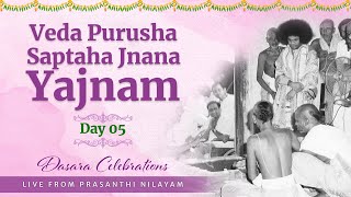 Day 05  Veda Purusha Saptaha Jnana Yajnam  Oct 10 2024  Prasanthi Nilayam [upl. by Allecsirp]