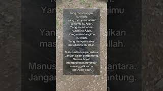 Jangan salah bergantung Hanya Alloh yang tidak meninggalkanmu quotes islamicstatus shorts allah [upl. by Nyrok305]