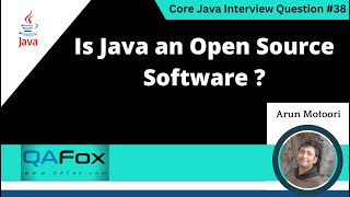 Is Java an Open Source Software Core Java Interview Question 38 [upl. by Hakon]