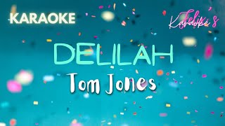 Tom Jones  Delilah Karaoke [upl. by Bary748]