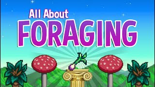 The Ultimate Foraging Guide  Stardew Valley [upl. by Lunetta]