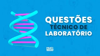 QUESTÕES TÉCNICO DE LABORATÓRIO ANÁLISES CLÍNICAS IBFC  Praticando [upl. by Ynneb572]