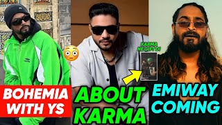 Bohemia With YS 🤯 Collab  Raftaar About Karma  Emiway New Song Coming  Talha Anjum With Bohemia [upl. by Nagn]