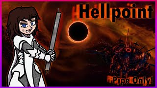 Beating Hellpoint With Only The Pipe [upl. by Arun]