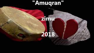 AMUQRAN chanson kabyle zimu [upl. by Nickolai]