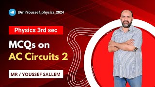 MCQs on AC circuits 2  Leeson two Chapter four  Mr Youssef sallem [upl. by Burley]