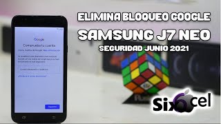 FRP Samsung Elimina Bloqueo Google Samsung J7 Neo Seguridad Junio 2021 [upl. by Llennaj]