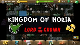 Kingdom of Noria  Lord of the Crown 4 2020  Diggys Adventure [upl. by Livvy]