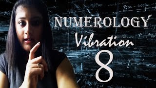 Numerology Number Vibration 8 [upl. by Gnart]