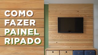 Como fazer PAINEL RIPADO para TV  PINUS DIY [upl. by Andert]